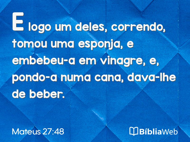 Mateus 27:48 em imagem para compartilhar