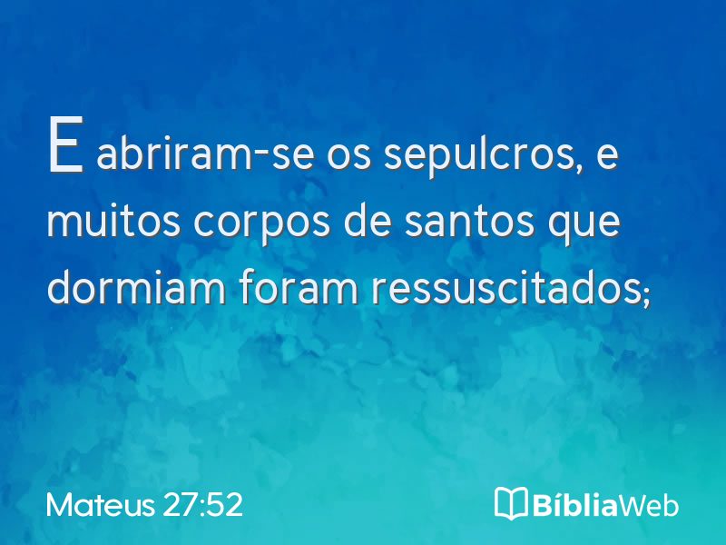 Mateus 27:52 em imagem para compartilhar