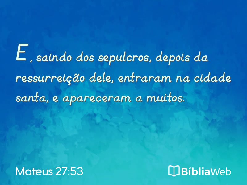 Mateus 27:53 em imagem para compartilhar