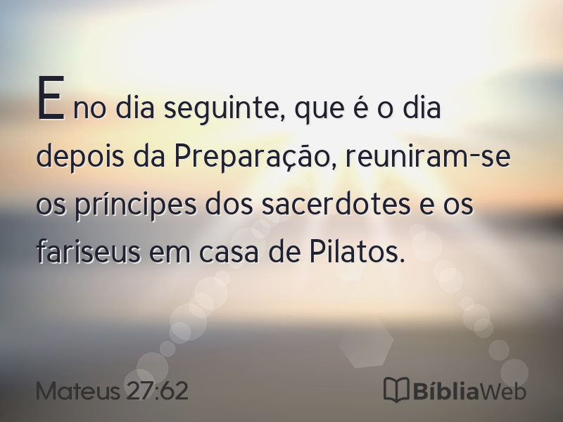 Mateus 27:62 em imagem para compartilhar