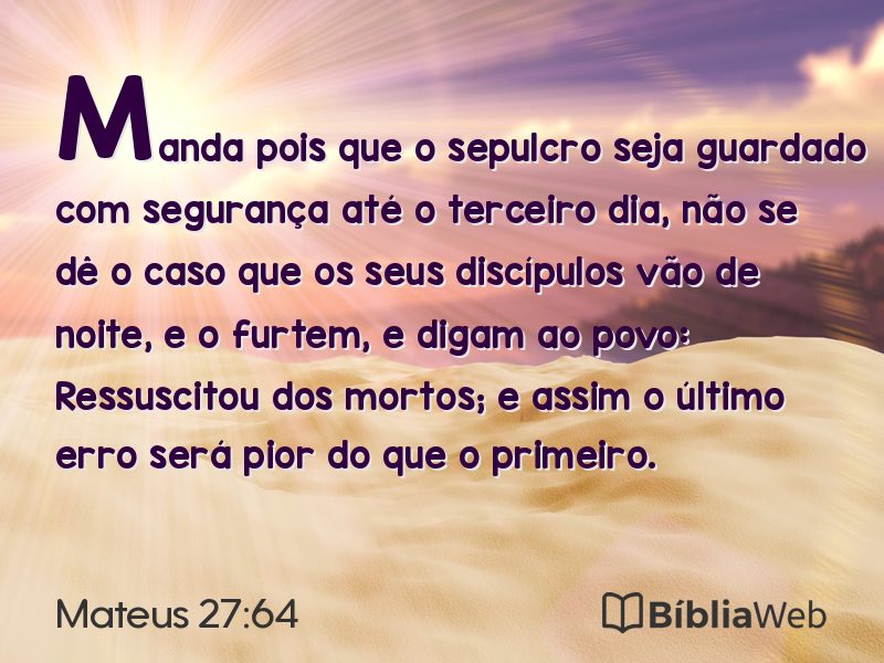 Mateus 27:64 em imagem para compartilhar