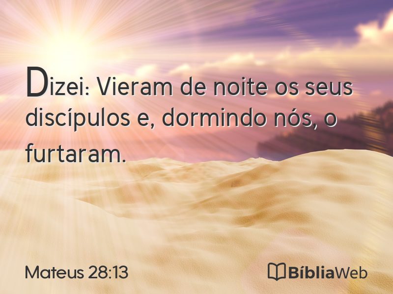 Mateus 28:13 em imagem para compartilhar