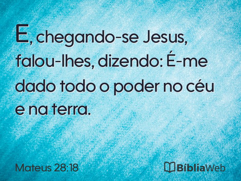 Mateus 28:18 em imagem para compartilhar