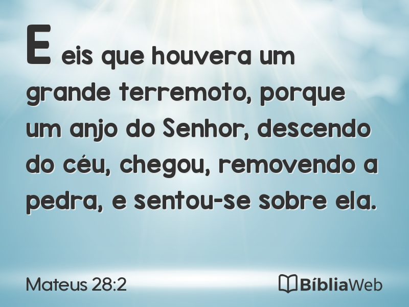 Mateus 28:2 em imagem para compartilhar