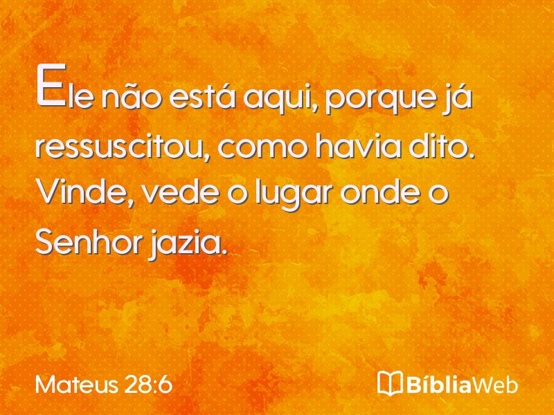 Mateus 28:6 em imagem para compartilhar
