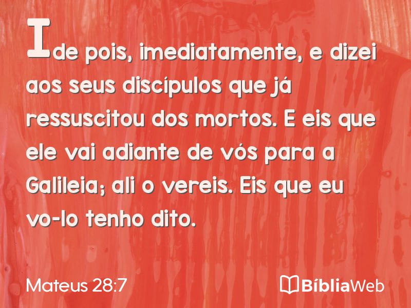 Mateus 28:7 em imagem para compartilhar