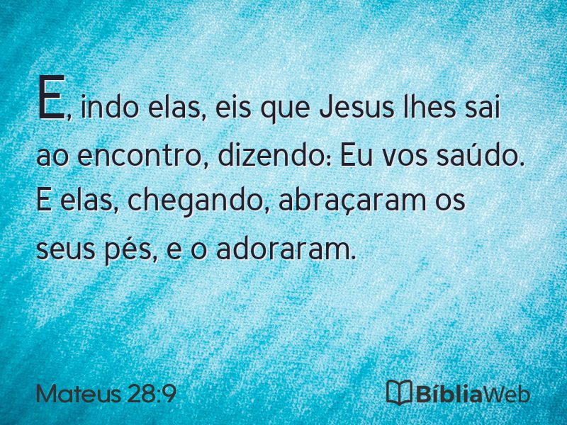 Mateus 28:9 em imagem para compartilhar