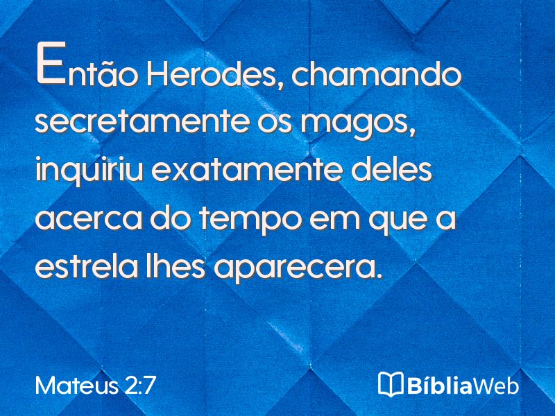 Mateus 2:7 em imagem para compartilhar