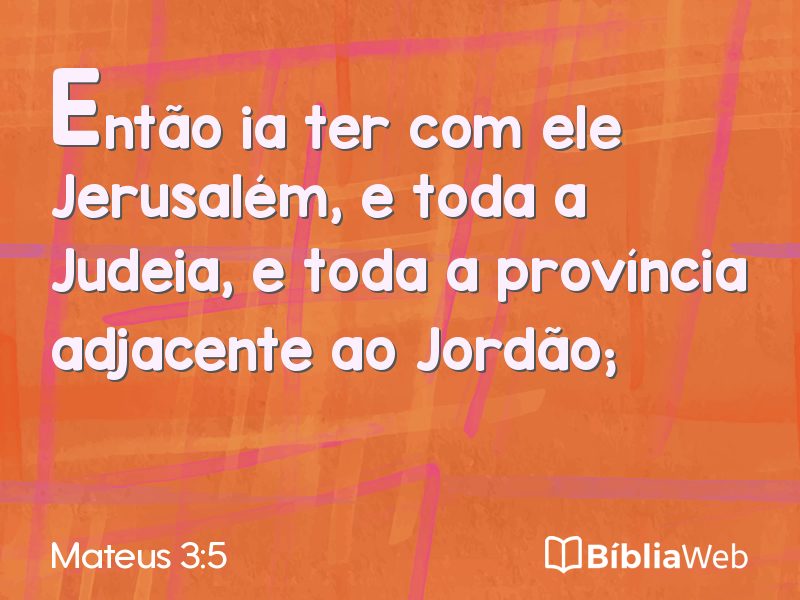Mateus 3:5 em imagem para compartilhar