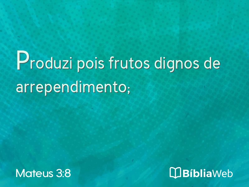Mateus 3:8 em imagem para compartilhar