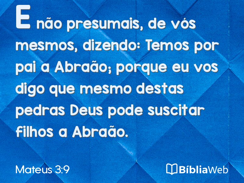 Mateus 3:9 em imagem para compartilhar