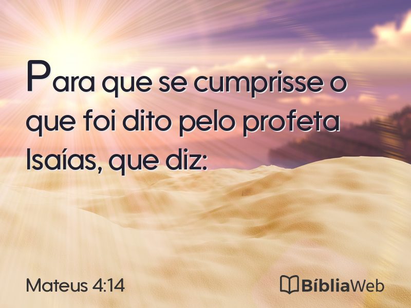 Mateus 4:14 em imagem para compartilhar