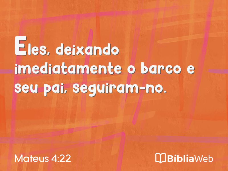 Mateus 4:22 em imagem para compartilhar