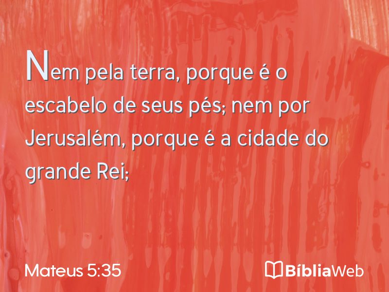 Mateus 5:35 em imagem para compartilhar