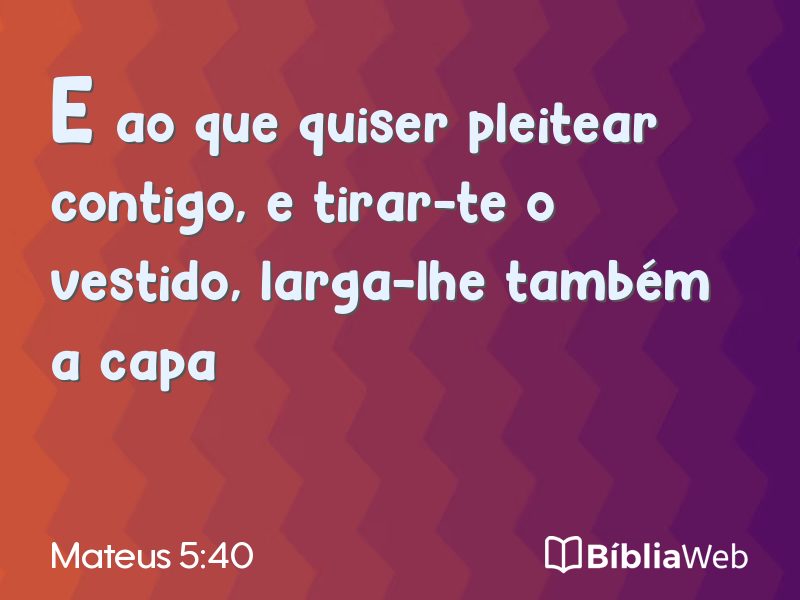 Mateus 5:40 em imagem para compartilhar