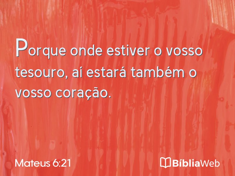 Mateus 6:21 em imagem para compartilhar