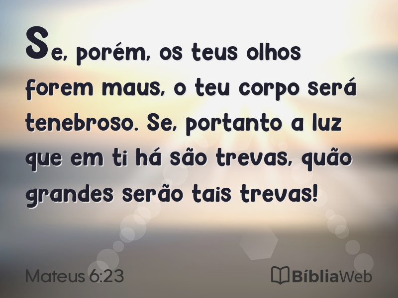 Mateus 6:23 em imagem para compartilhar