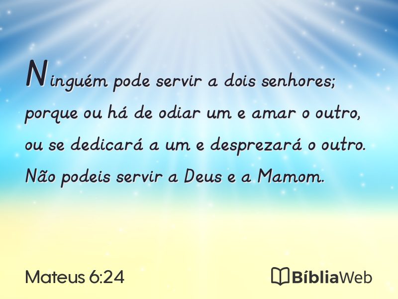 Mateus 6:24 em imagem para compartilhar