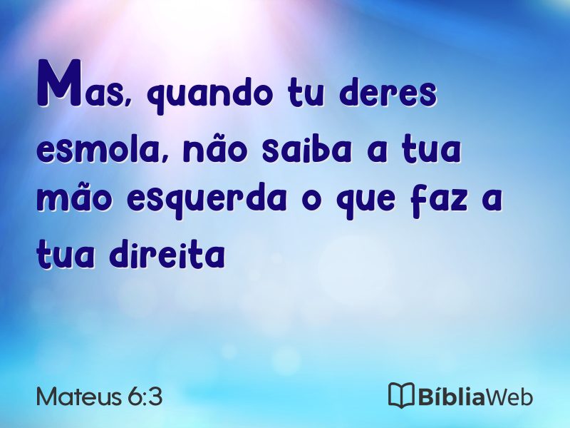 Mateus 6:3 em imagem para compartilhar