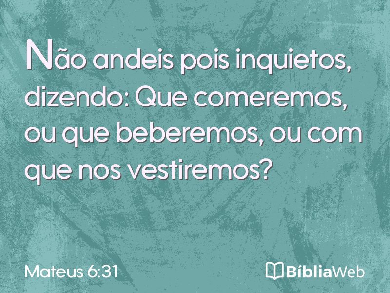 Mateus 6:31 em imagem para compartilhar