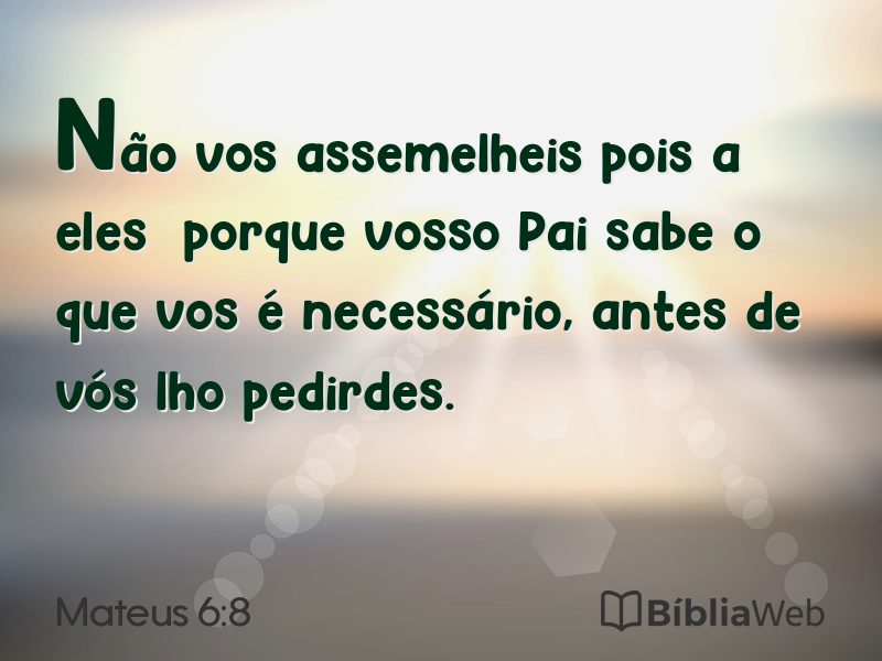Mateus 6:8 em imagem para compartilhar
