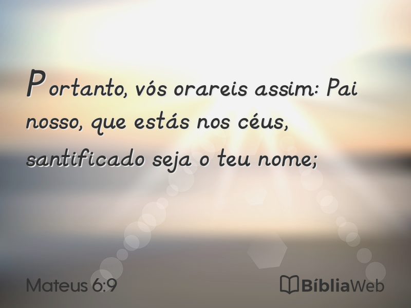 Mateus 6:9 em imagem para compartilhar
