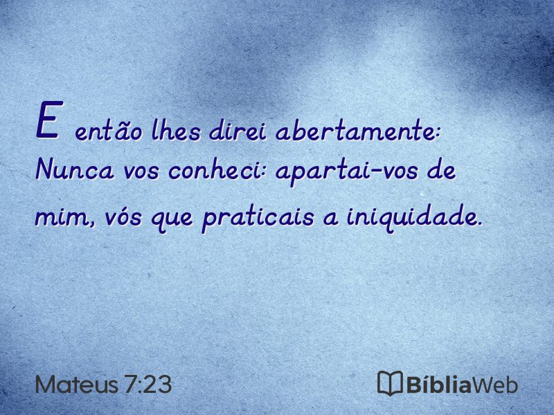 Mateus 7:23 em imagem para compartilhar