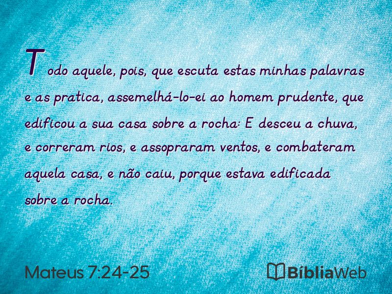 Mateus 7:24-25 em imagem para compartilhar