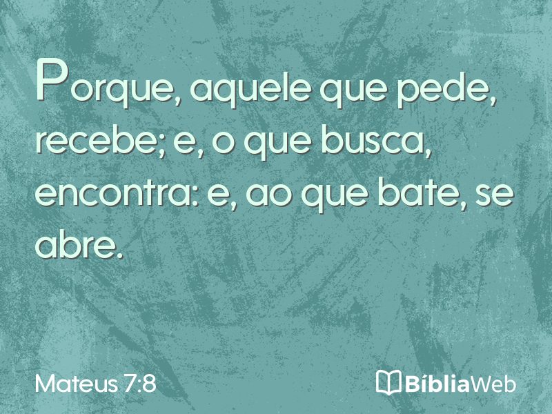Mateus 7:8 em imagem para compartilhar