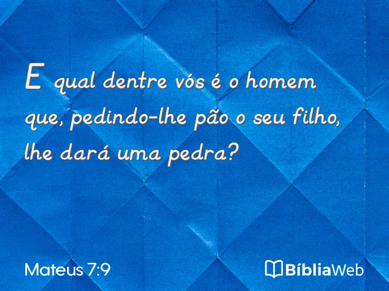 Mateus 7:9 em imagem para compartilhar