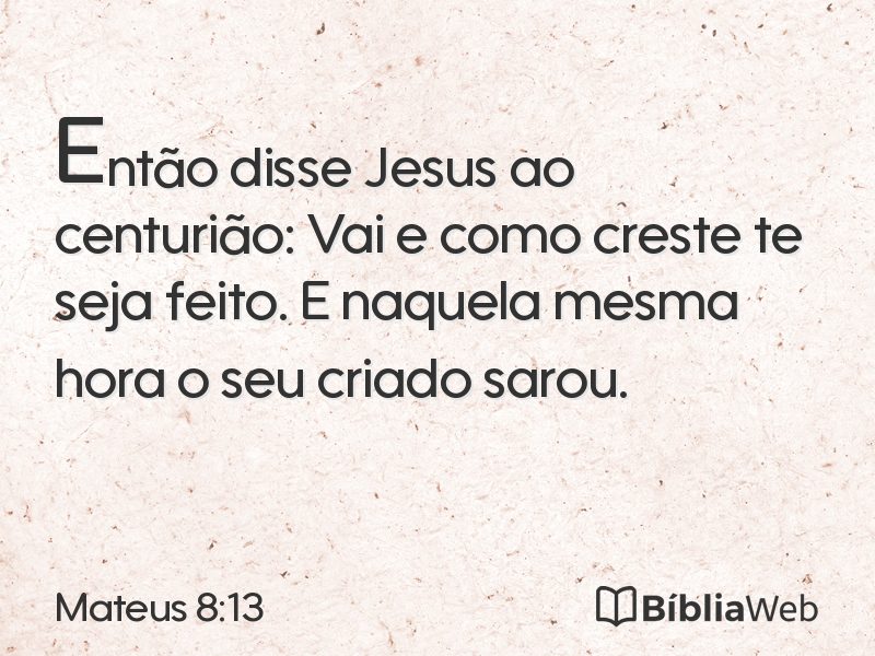 Mateus 8:13 em imagem para compartilhar
