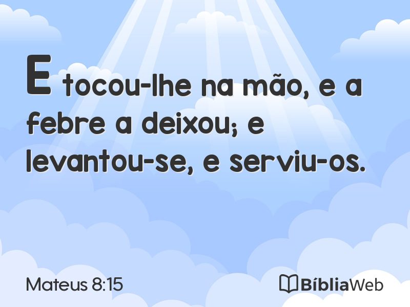 Mateus 8:15 em imagem para compartilhar