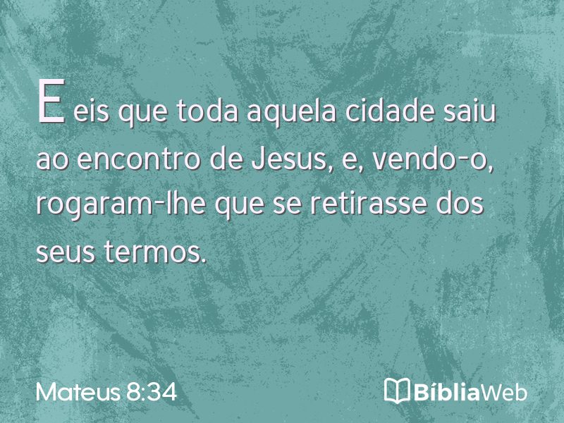 Mateus 8:34 em imagem para compartilhar