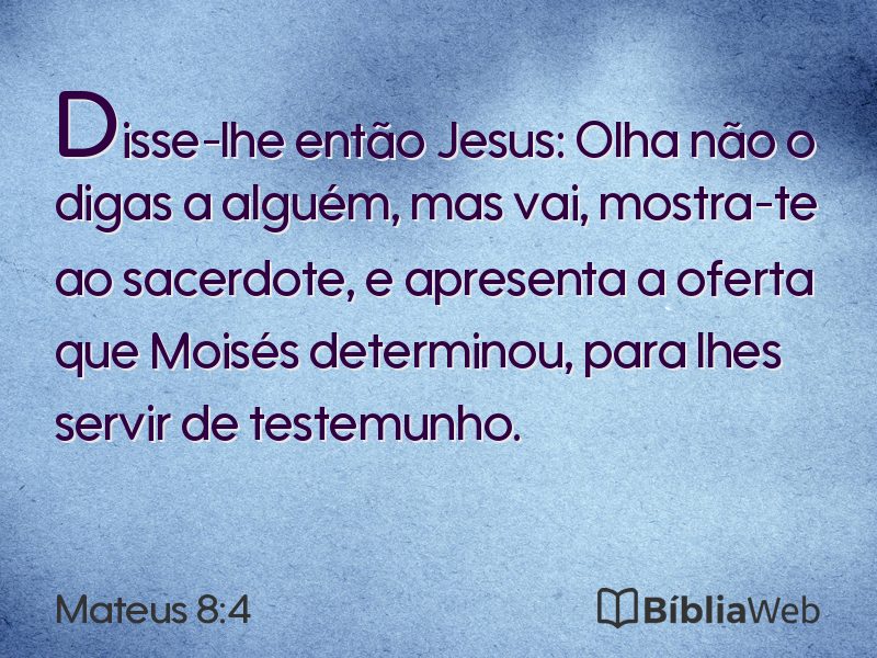 Mateus 8:4 em imagem para compartilhar