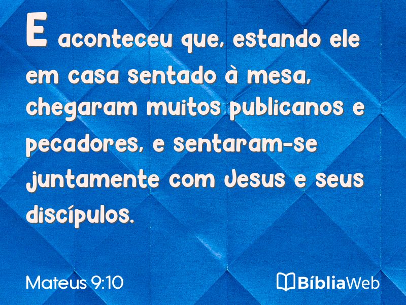 Mateus 9:10 em imagem para compartilhar