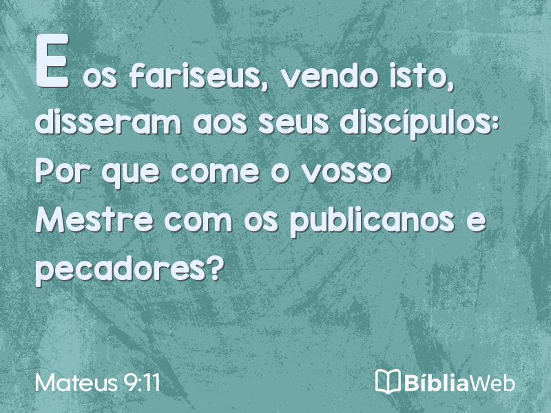Mateus 9:11 em imagem para compartilhar