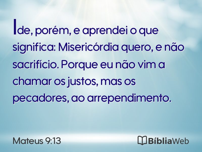 Mateus 9:13 em imagem para compartilhar