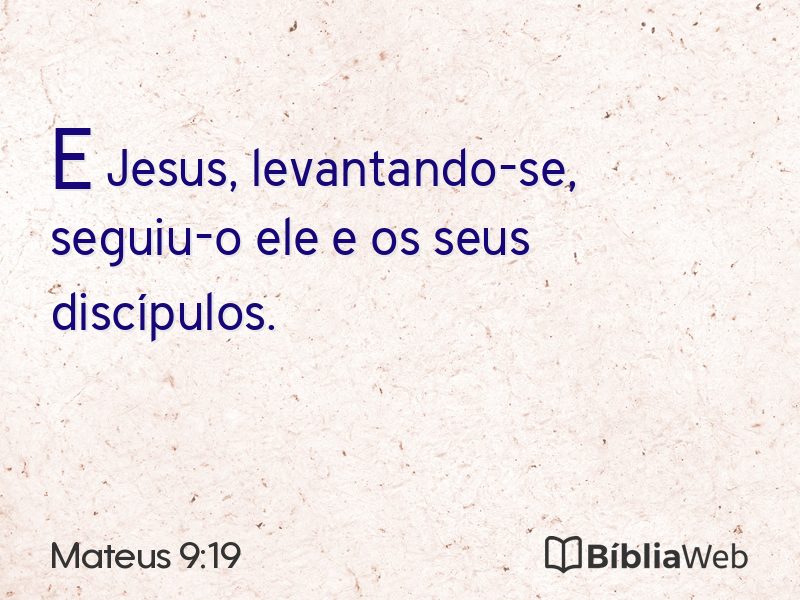 Mateus 9:19 em imagem para compartilhar