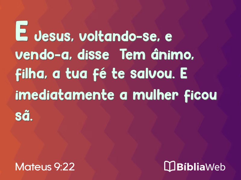 Mateus 9:22 em imagem para compartilhar