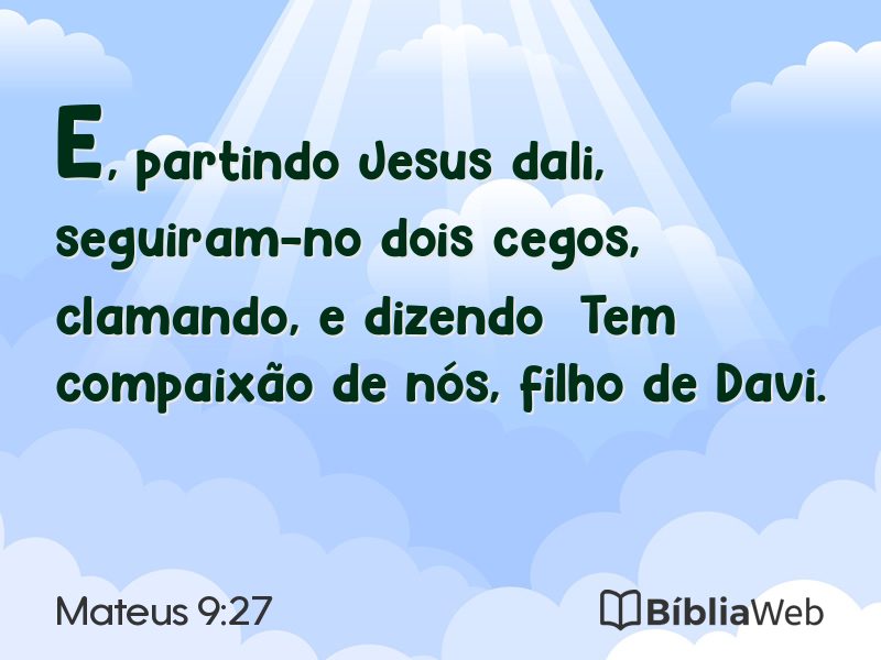 Mateus 9:27 em imagem para compartilhar
