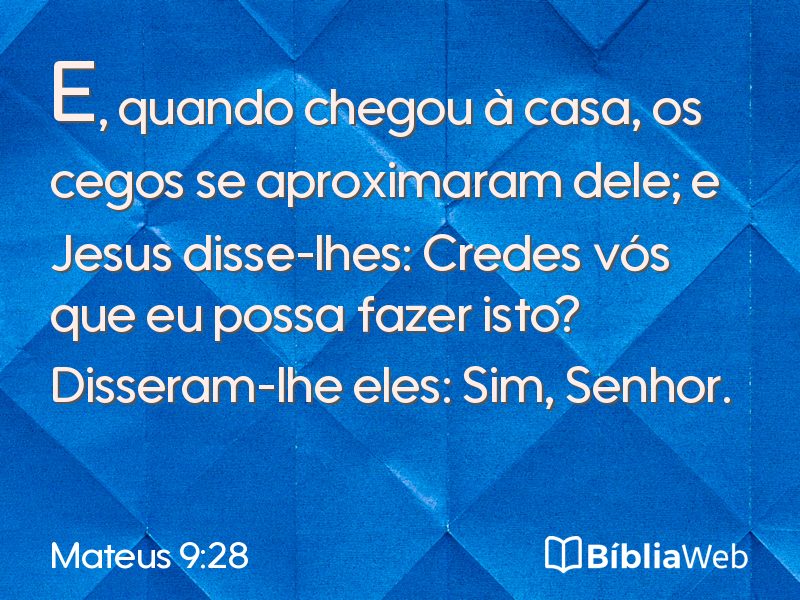 Mateus 9:28 em imagem para compartilhar