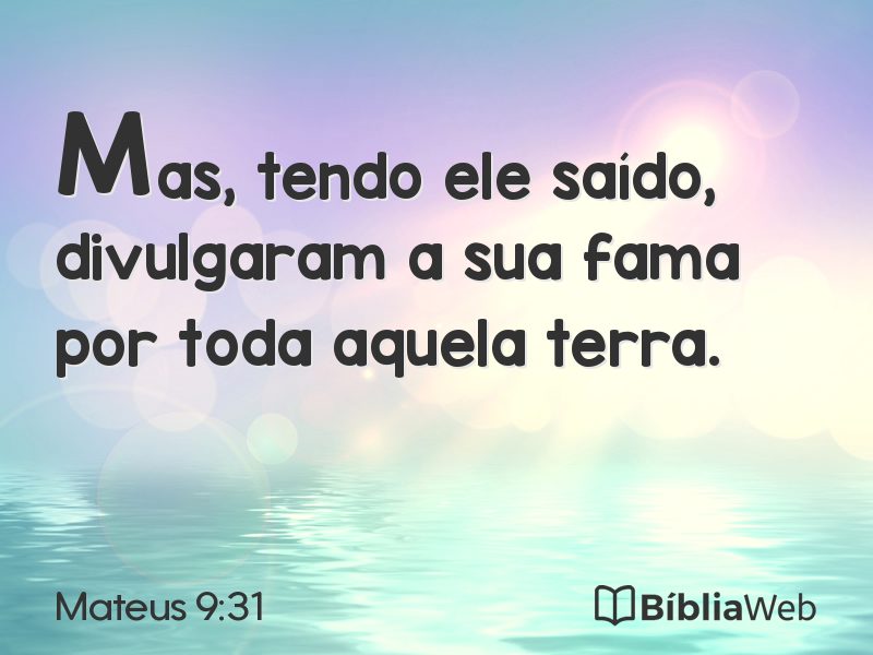 Mateus 9:31 em imagem para compartilhar
