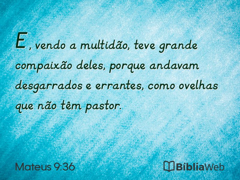 Mateus 9:36 em imagem para compartilhar