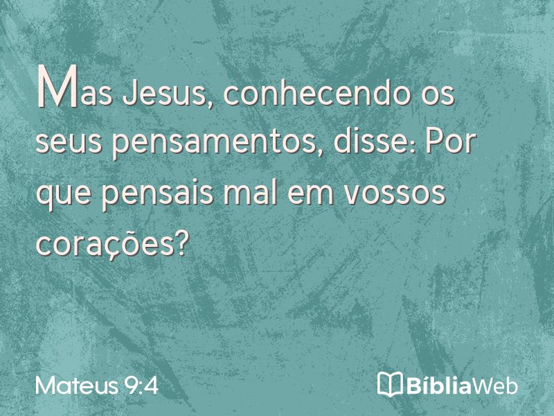 Mateus 9:4 em imagem para compartilhar