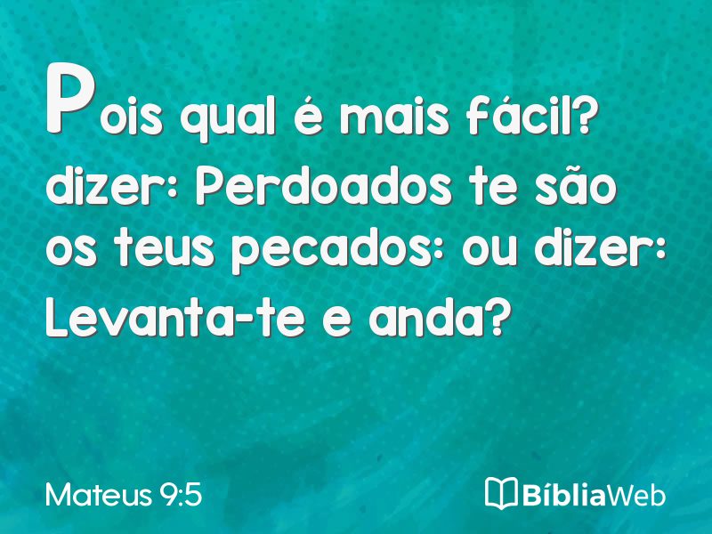 Mateus 9:5 em imagem para compartilhar