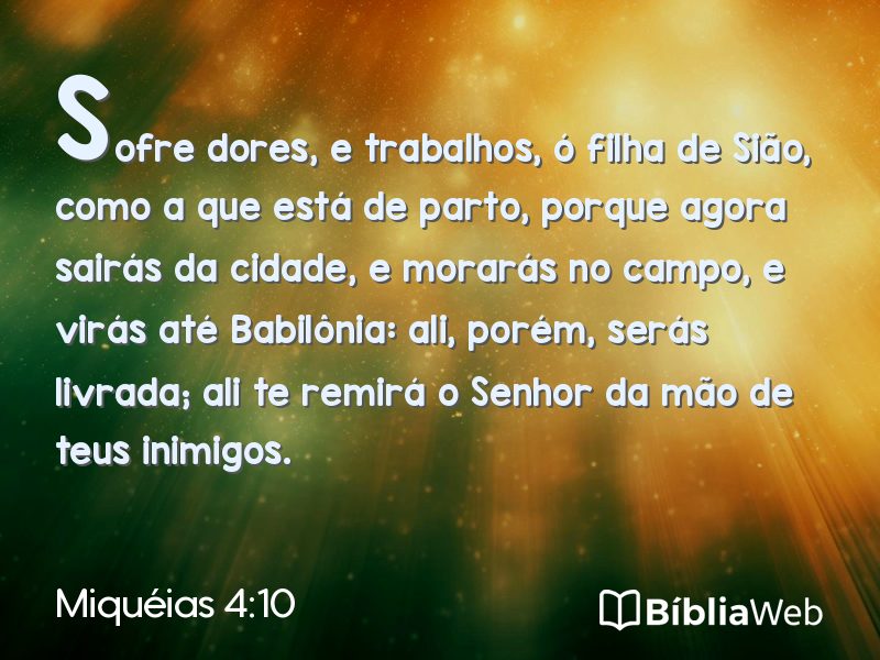 Miquéias 4:10 em imagem para compartilhar