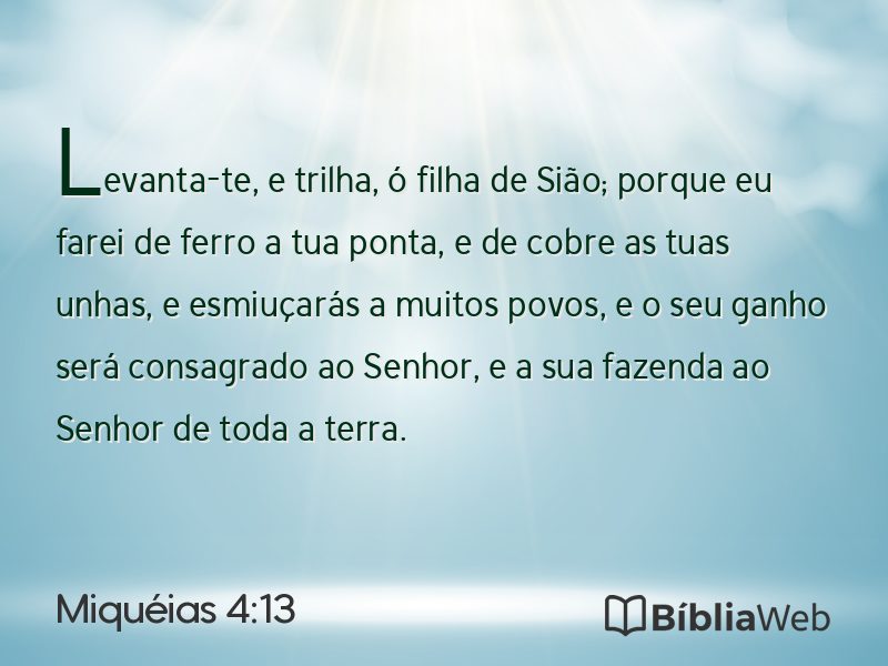 Miquéias 4:13 em imagem para compartilhar