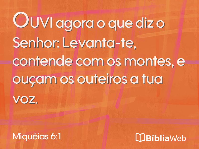 Miquéias 6:1 em imagem para compartilhar