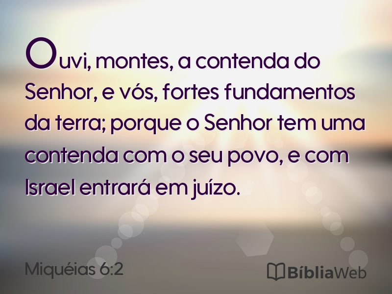 Miquéias 6:2 em imagem para compartilhar