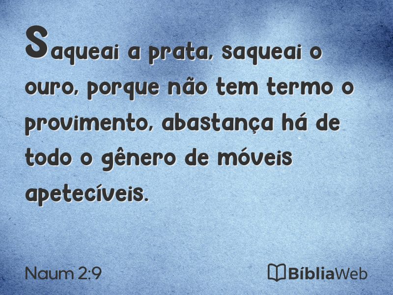 Naum 2:9 em imagem para compartilhar